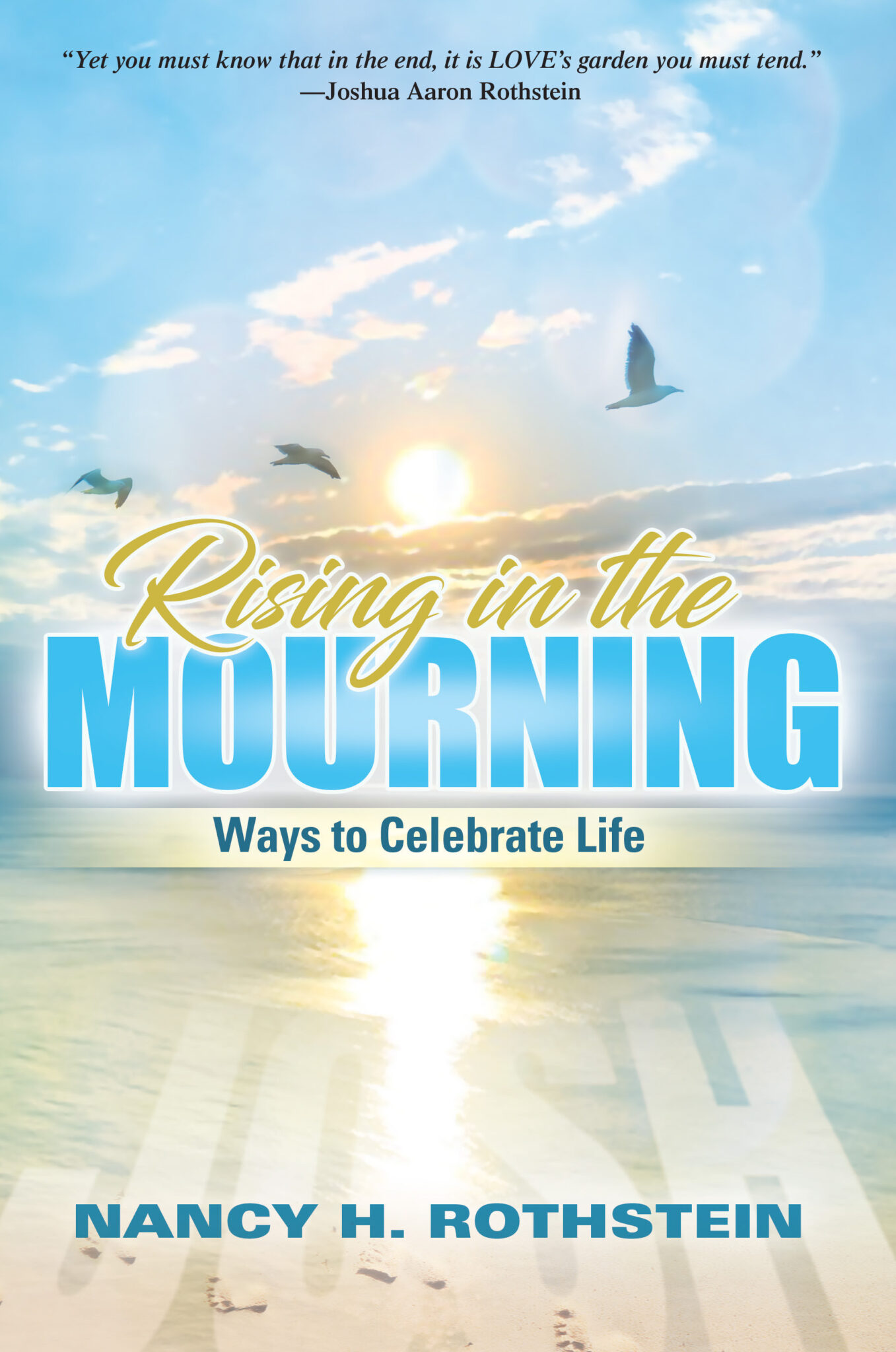 Mourning Rise Rising in the Mourning - The Sleep Ambassador® - Nancy H. Rothstein